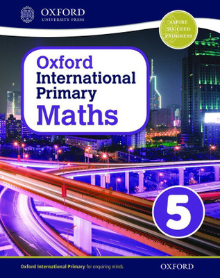 Oxford International Primary Maths First Edition 5(English, Paperback, Clissold Caroline)