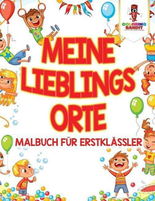 Meine Lieblings-Orte(German, Paperback, Coloring Bandit)