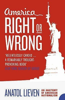 America Right or Wrong(English, Paperback, Lieven Anatol)