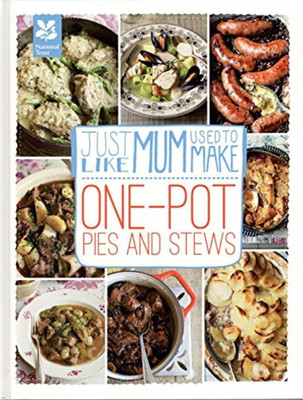 Just Like Mum Used to Make - One Pot Pies & Stews(English, Hardcover, unknown)