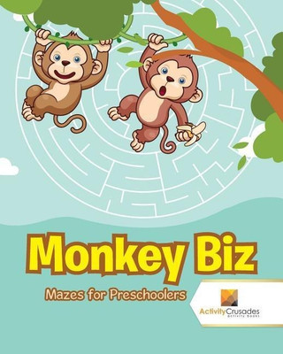 Monkey Biz(English, Paperback, Activity Crusades)
