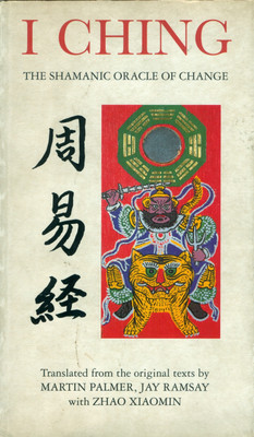 I Ching: The Shamanist Oracle of Change(English, Paperback, unknown)