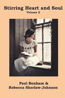 Stirring Heart and Soul Volume 2(English, Paperback, Bonham Paul)
