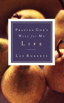 Praying God's Will for My Life(English, Paperback, Roberts Lee)