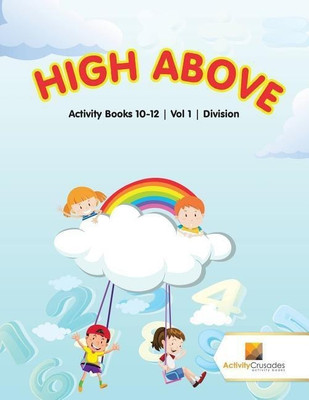 High Above(English, Paperback, Activity Crusades)