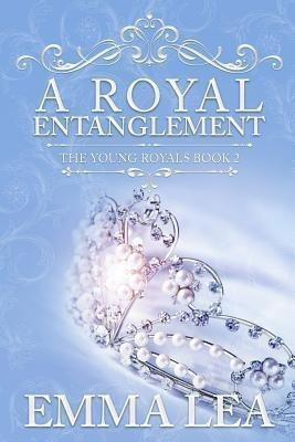 A Royal Entanglement(English, Paperback, Lea Emma)