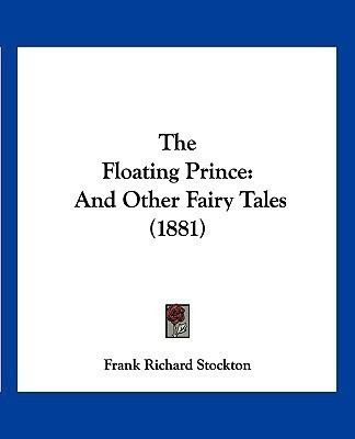 The Floating Prince(English, Paperback, Stockton Frank Richard)