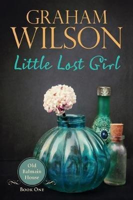 Little Lost Girl(English, Paperback, Wilson Graham Stewart)