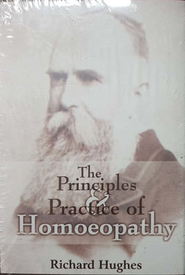 The Principles Practice Of Homoeopthy (Richrd Hughes(Hardcover, Richard Hughes)