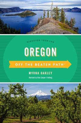 Oregon Off the Beaten Path (R)(English, Paperback, Oakley Myrna)
