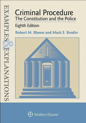 Examples & Explanations for Criminal Procedure(English, Paperback, Bloom Robert M)