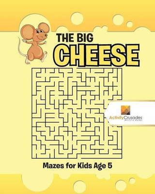 The Big Cheese(English, Paperback, Activity Crusades)
