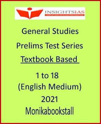 Insight IAS - General Studies - Prelims Test Series 1 To 18 - Textbook Based - English Medium 2021(Paperback, monikabookstall)