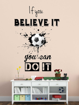 WALLSTICK 80 cm If You Believe IT You Can Do It Removable Sticker(Pack of 1)