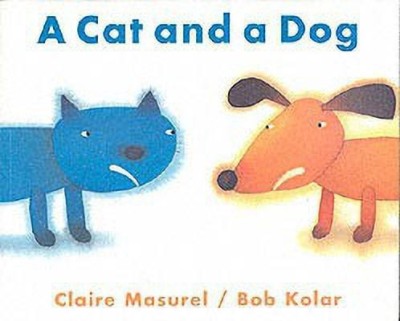 A Cat and a Dog(English, Paperback, Masurel Claire)