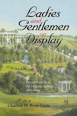 Ladies and Gentlemen on Display(English, Paperback, Lewis Charlene M.Boyer)