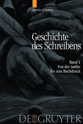 Von der Antike bis zum Buchdruck(German, Hardcover, Ludwig Otto)