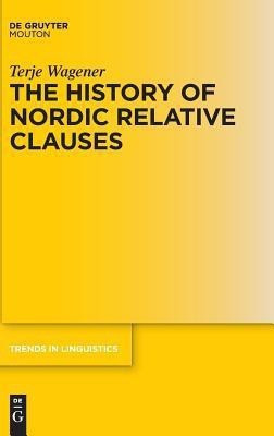 The History of Nordic Relative Clauses(English, Hardcover, Wagener Terje)