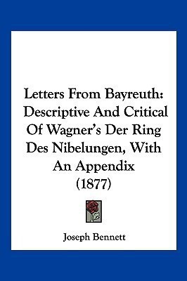 Letters From Bayreuth(English, Paperback, Bennett Joseph)