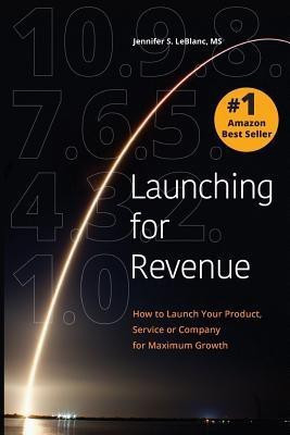 Launching for Revenue(English, Paperback, LeBlanc Jennifer S MS)