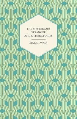 The Mysterious Stranger(English, Paperback, Twain Mark)