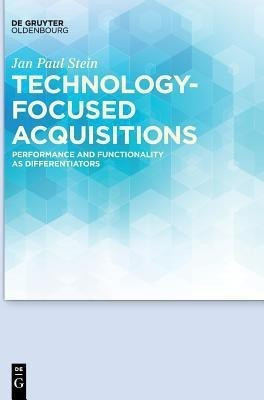 Technology-focused Acquisitions(English, Hardcover, Stein Jan Paul)