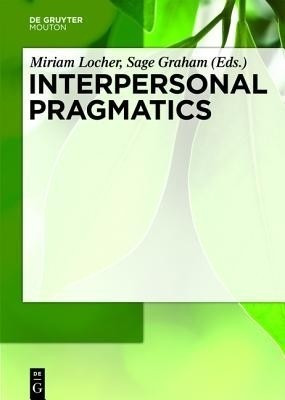 Interpersonal Pragmatics(English, Hardcover, unknown)