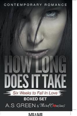 How Long Does It Take - Six Weeks to Fall In Love (Contemporary Romance) Boxed Set(English, Paperback, Third Cousins)