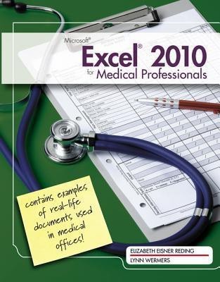 Microsoft Excel 2010 for Medical Professionals(English, Paperback, Wermers Lynn)