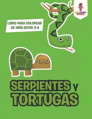 Serpientes Y Tortugas(English, Paperback, Coloring Bandit)