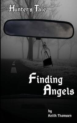 Finding Angels(English, Paperback, Thomsen Keith Stuart)