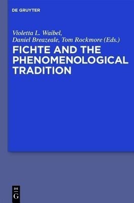 Fichte and the Phenomenological Tradition(English, Hardcover, unknown)