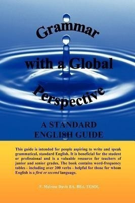 Grammar with a Global Perspective - A Standard English Guide(English, Paperback, Melrose Davis F.)