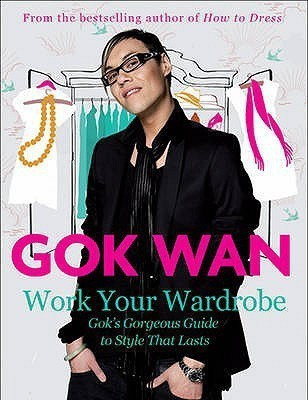 Work Your Wardrobe(English, Hardcover, Wan Gok)