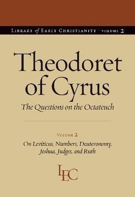 Theodoret of Cyrus V. 2; on Leviticus, Numbers, Deuteronomy, Joshua, Judges, and Ruth(English, Paperback, Cyrus Theodoret of)