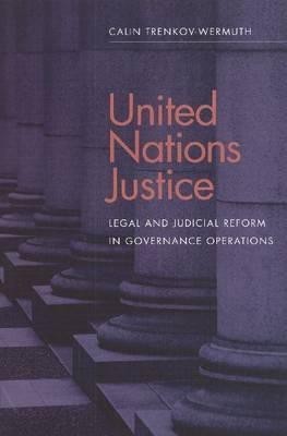 United Nations justice(English, Paperback, Trenkov-Wermuth Calin)