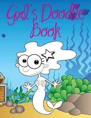 Girl's Doodling Book(English, Paperback, Speedy Publishing LLC)