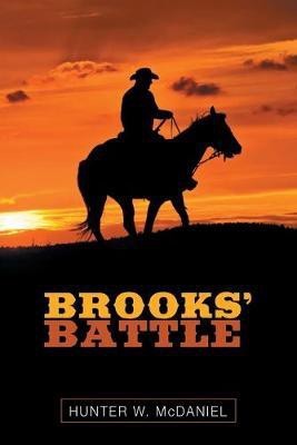 Brooks' Battle(English, Paperback, McDaniel Hunter W)