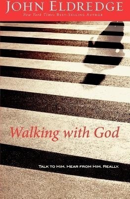 Walking With God(English, Paperback, Eldredge John)