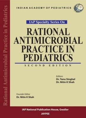 Rational Antimicrobial Practice in Pediatrics(English, Undefined, unknown)