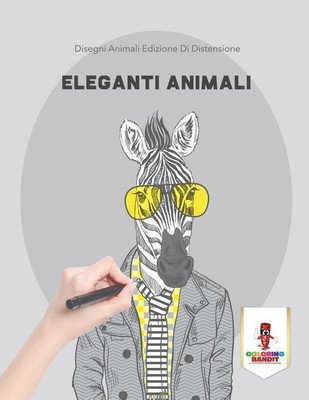 Eleganti Animali(Italian, Paperback, Coloring Bandit)