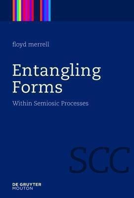 Entangling Forms(English, Hardcover, Merrell Floyd)