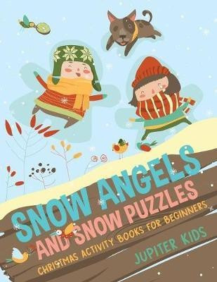 Snow Angels and Snow Puzzles(English, Paperback, Jupiter Kids)