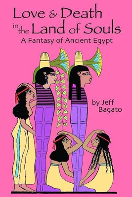 Love and Death in the Land of Souls(English, Paperback, Bagato Jeff)