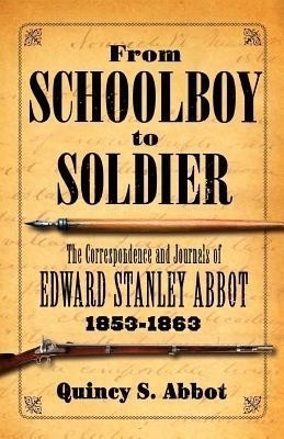 From Schoolboy to Soldier(English, Paperback, Abbot Quincy S)