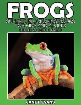 Frogs(English, Paperback, Evans Janet)