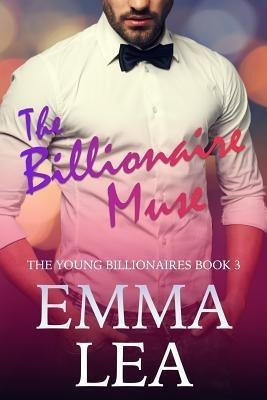 The Billionaire Muse(English, Paperback, Lea Emma)