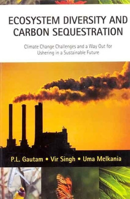 Ecosytsem Diversity and Crabon Sequestration(English, Hardcover, Dr. Gautam P. L.)