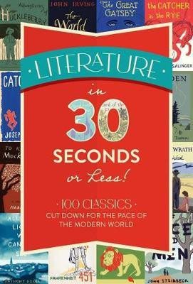 Literature in 30 Seconds or Less!(English, Hardcover, Rayborn Tim)