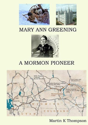 Mary Ann Greening - A Mormon Pioneer(English, Paperback, Thompson Martin K)